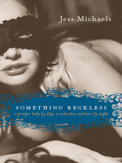 Title details for Something Reckless by Jess Michaels - Available
